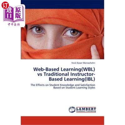 海外直订Web-Based Learning(WBL) vs Traditional Instructor-Based Learning(IBL) 基于的学习（WBL）与传统的基于讲师