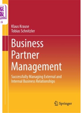 海外直订Business Partner Management: Successfully Managing External and Internal Busines 业务伙伴管理:成功管理外部
