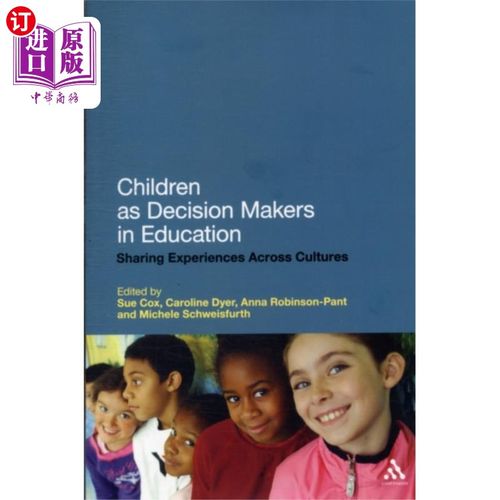 海外直订古英语 Children as Decision Makers in Education 儿童作为教育的决策者