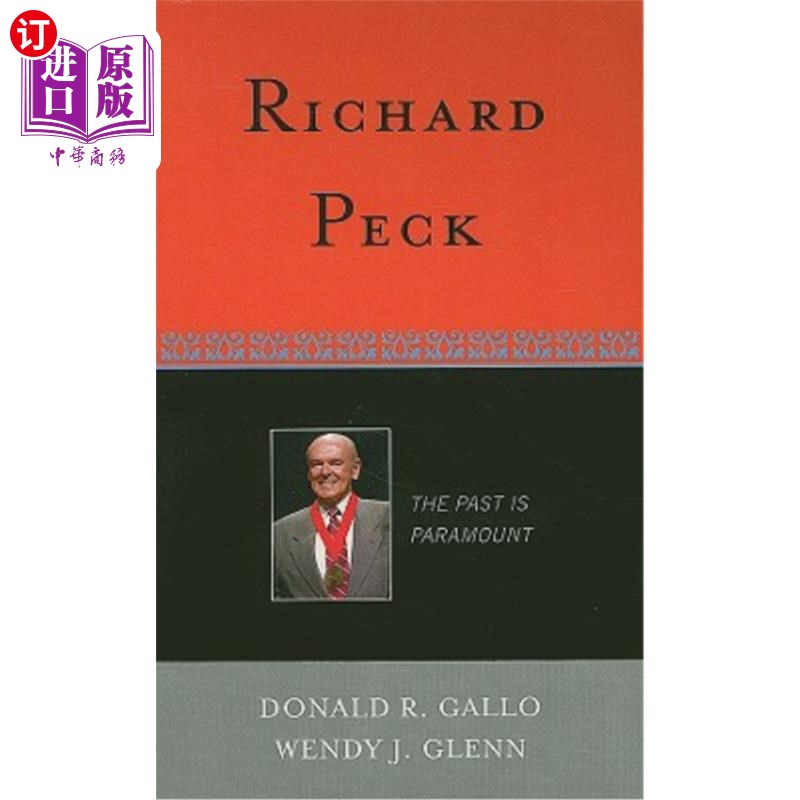 海外直订Richard Peck: The Past is Paramount 理查德·派克:过去才是最重要的