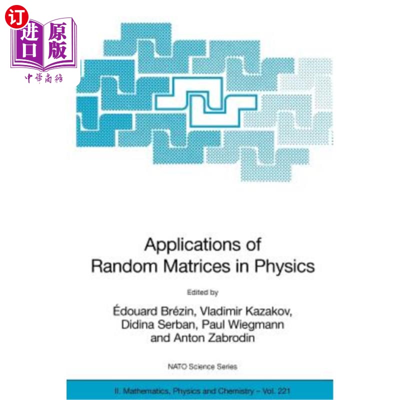 海外直订Applications of Random Matrices in Physics 随机矩阵在物理学中的应用