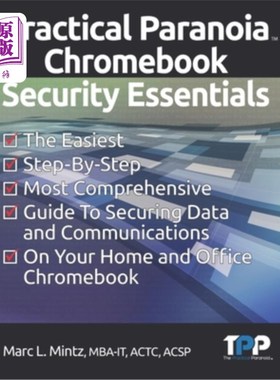 海外直订Practical Paranoia Chromebook Security Essentials 实用偏执狂Chromebook安全要领