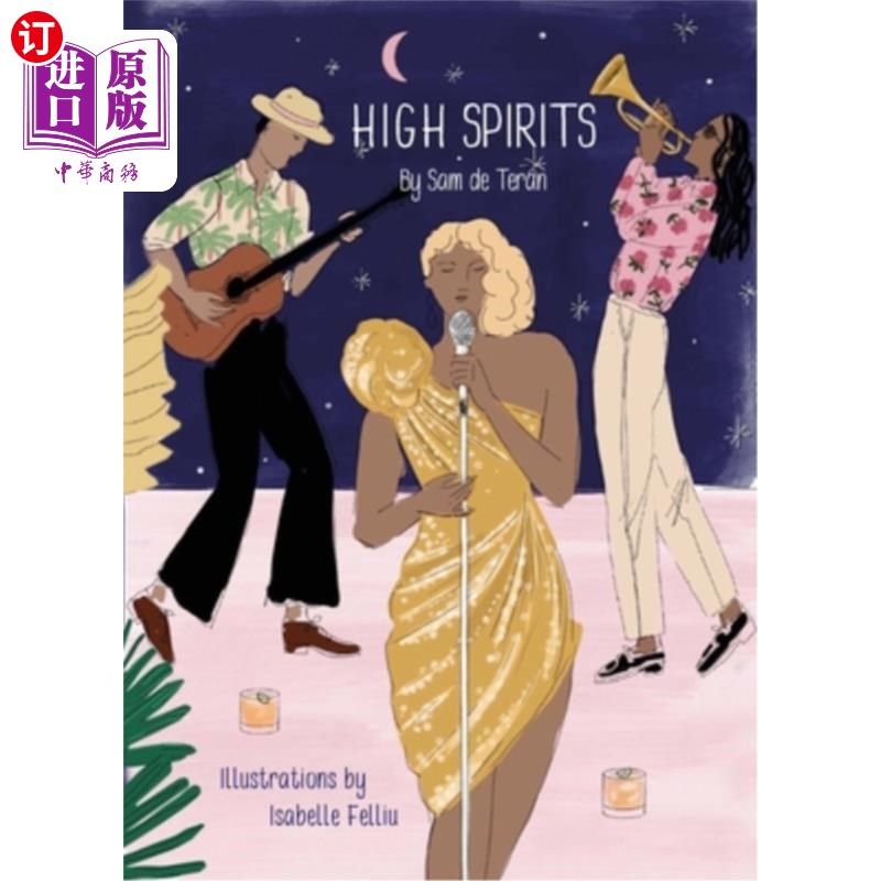 海外直订High Spirits: Easy, Elegant Cocktails High Spirits:轻松、优雅的鸡尾酒