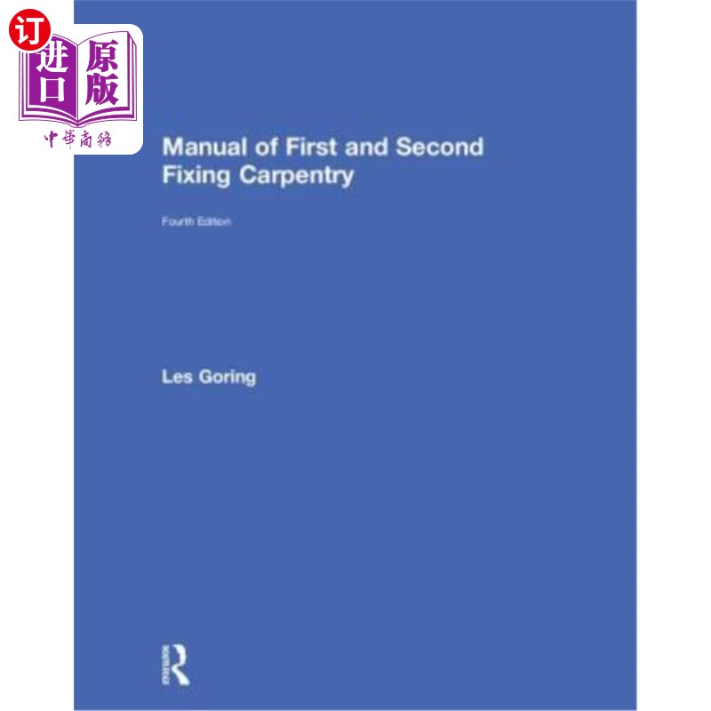 海外直订Manual of First and Second Fixing Carpentry 第一次和第二次固定木工手册