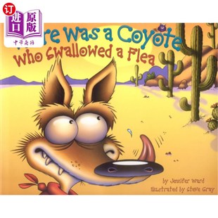 Coyote Who Swallowed 有只狼吞了一只跳蚤 海外直订There Flea Was