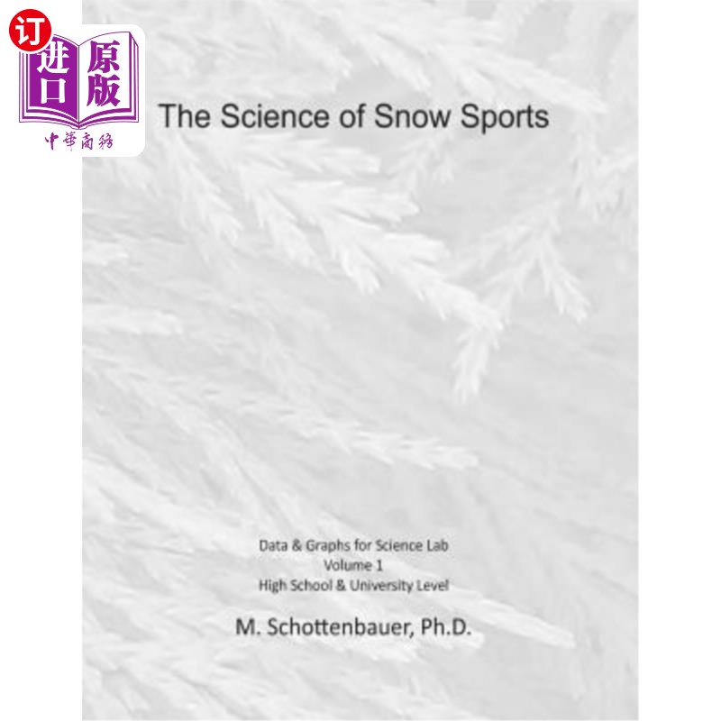 海外直订The Science of Snow Sports: Volume 1: Graphs & Data for Science Lab