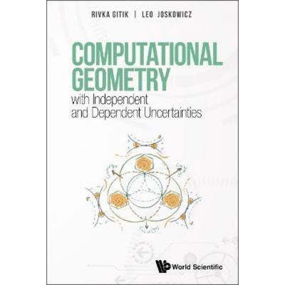 现货 具有独立和依赖不确定性的计算几何学 Computational Geometry With Uncertainties 英文原版 Leo Joskowicz【中商原版】