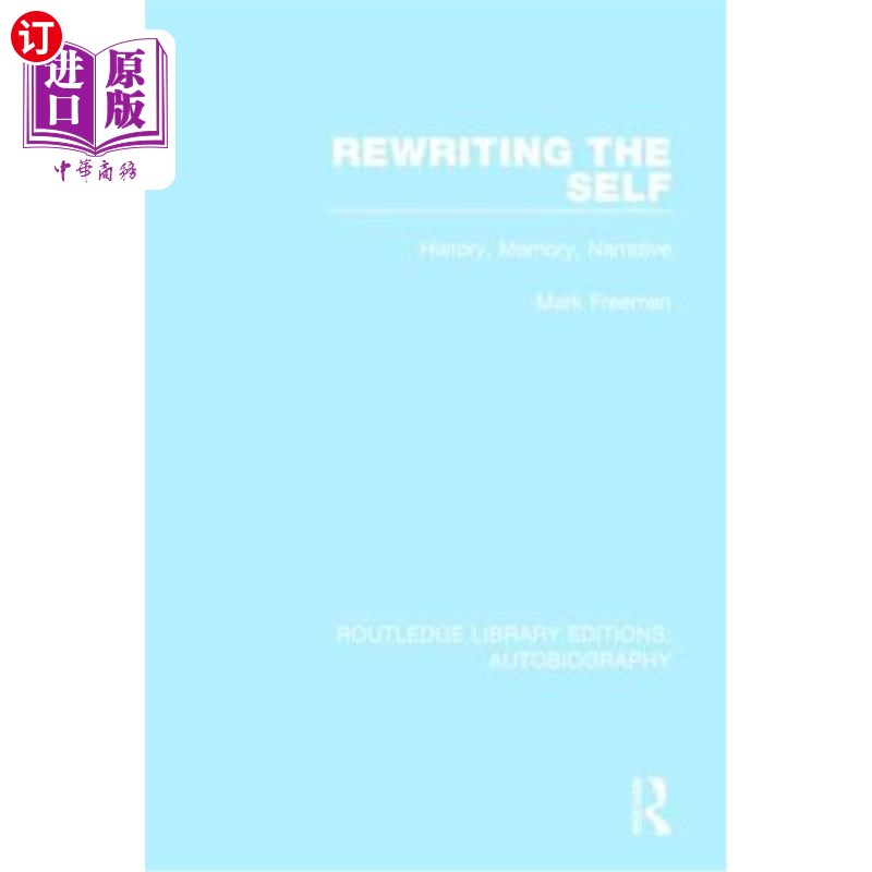 海外直订Rewriting the Self: History, Memory, Narrative 重写自我:历史、记忆、叙事