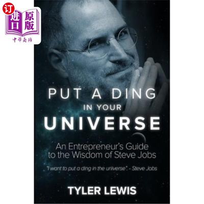 预售 海外直订Steve Jobs: Put a Ding in Your Universe: An Entrepreneur's Guide to the Wisdom o 史蒂夫·乔布斯：在你的宇宙