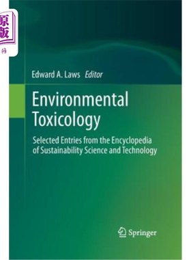 海外直订Environmental Toxicology: Selected Entries from the Encyclopedia of Sustainabili 环境毒理学:选自可持续性科