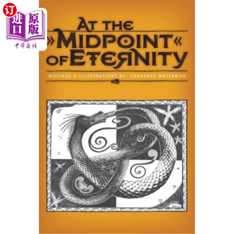 海外直订At the Midpoint of Eternity: Musings and Illustrations 在永恒的中点：沉思和插图