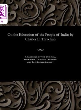 海外直订On the Education of the People of India: By Charles E. Trevelyan 论印度人民的教育