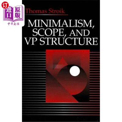 海外直订Minimalism, Scope, and VP Structure 极简主义、范围和VP结构