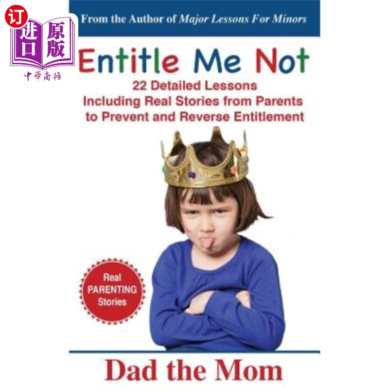 海外直订Entitle Me Not: 22 Detailed Lessons Including Real Stories from Parents to Preve 不给我权利:22个详细的课程