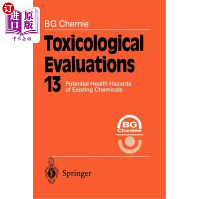 海外直订Toxicological Evaluations: Potential Health Hazards of Existing Chemicals 毒理学评价：现有化学品潜在的健康危害