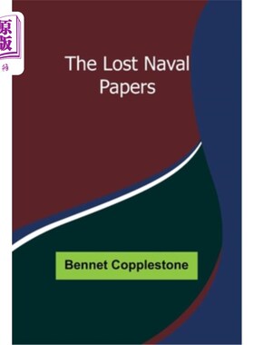 海外直订The Lost Naval Papers 丢失的海军文件