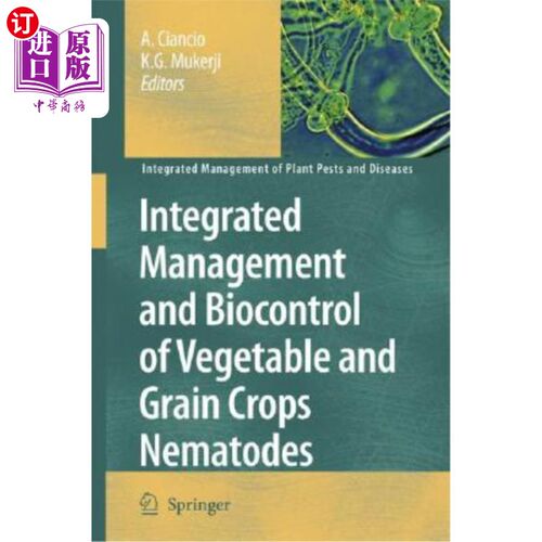海外直订Integrated Management and Biocontrol of Vegetable and Grain Crops Nematodes 蔬菜和粮食作物线虫病的综合防治