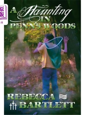 海外直订A Haunting in Penn's Woods 宾州森林里的鬼魂