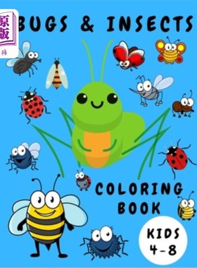 海外直订Bugs & Insects Coloring Book Kids 4-8: Activity Coloring Book for Children - Bug 虫子和昆虫涂色书儿童4-8：