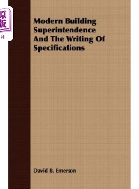 海外直订Modern Building Superintendence and the Writing of Specifications 现代建筑监理与规范的编写