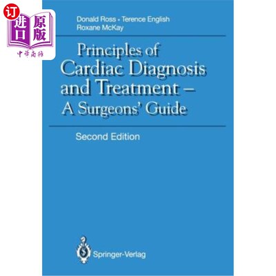 海外直订医药图书Principles of Cardiac Diagnosis and Treatment: A Surgeons' Guide 心脏诊断与治疗原则:外科医生指南