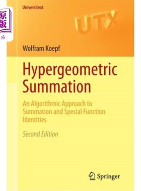 海外直订Hypergeometric Summation: An Algorithmic Approach to Summation and Special Funct 超几何求和:求和与特殊函数