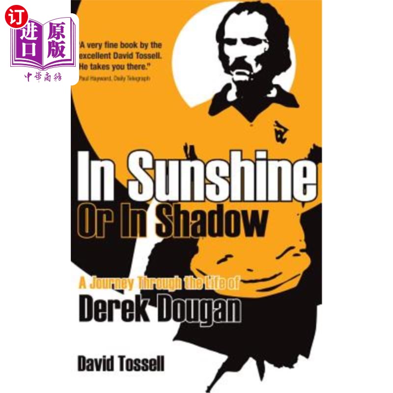 海外直订In Sunshine or in Shadow: A Journey Through the Life of Derek Dougan 《在阳光中还是在阴影中:德里克·杜根的人