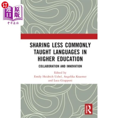 海外直订Sharing Less Commonly Taught Languages in Higher... 在高等教育中使用不太常用的语言