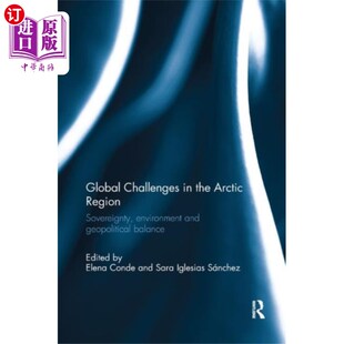海外直订Global Challenges in the Arctic Region 北极地区的全球挑战