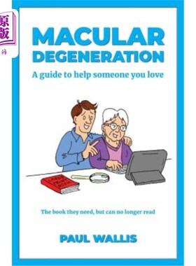海外直订医药图书Macular Degeneration: A Guide to Help Someone You Love 黄斑变性：帮助你爱的人的指南