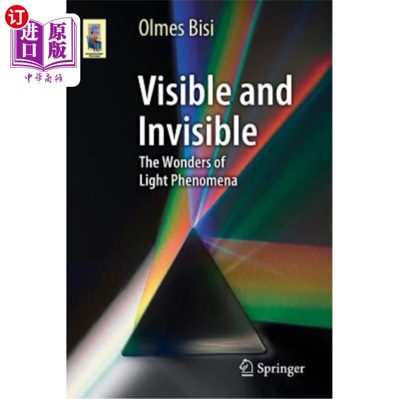 海外直订Visible and Invisible: The Wonders of Light Phenomena 可见与不可见:光现象的奇迹