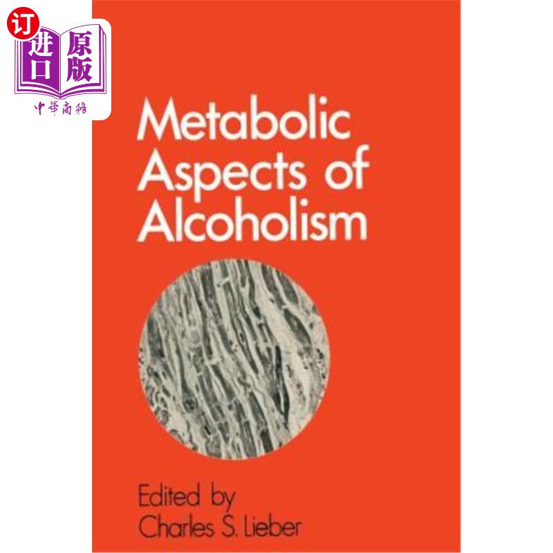 海外直订医药图书Metabolic Aspects of Alcoholism 酒精中毒的代谢方面