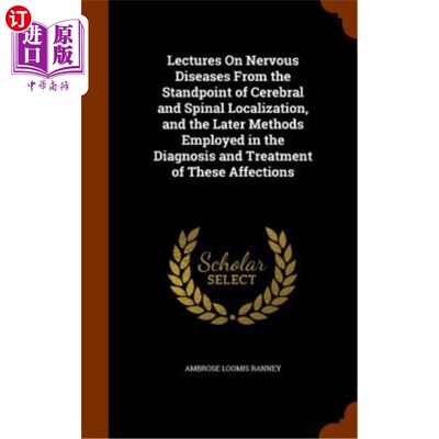 海外直订医药图书Lectures on Nervous Diseases from the Standpoint of Cerebral and Spinal Localiza 从大脑和脊柱定位的