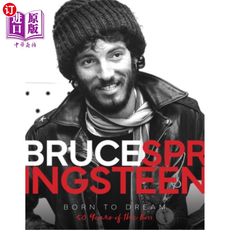 海外直订Bruce Springsteen - Born to Dream: 50 Years of the Boss 布鲁斯·斯普林斯汀《为梦而生:老板五十年》