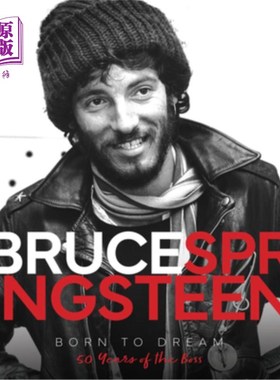 海外直订Bruce Springsteen - Born to Dream: 50 Years of the Boss 布鲁斯·斯普林斯汀《为梦而生:老板五十年》