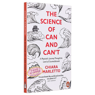 能与不能的科学 一位物理学家穿越反事实之地的旅程 The Science of Can and Can t 英文原版 Chiara Marletto【中商原版】