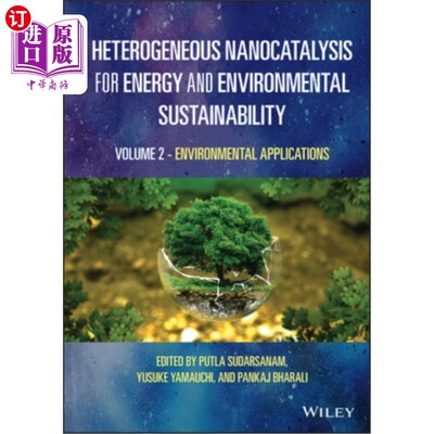 海外直订Heterogeneous Nanocatalysis for Energy and Environmental Sustainability, Volume  能源和环境可持续性的多相纳