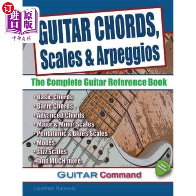 海外直订Guitar Chords, Scales And Arpeggios: The Complete Guitar Reference Book 吉他和弦、音阶和琶音：完整的吉他参考书