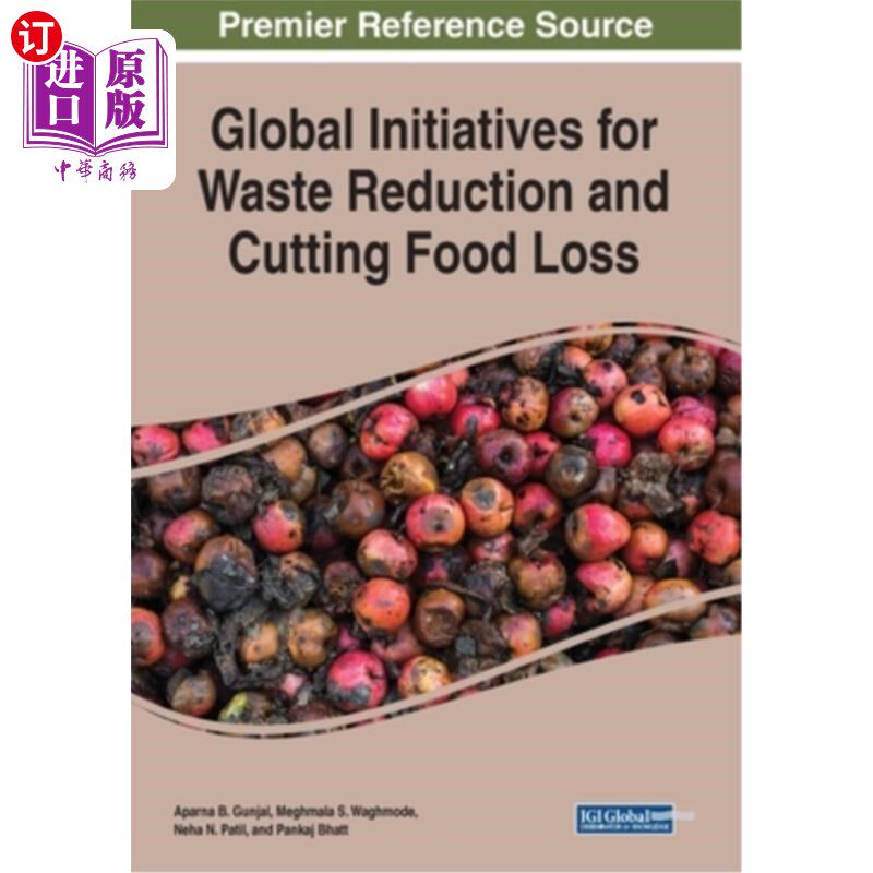海外直订Global Initiatives for Waste Reduction and Cutting Food Loss 减少浪费和减少粮食损失全球倡议