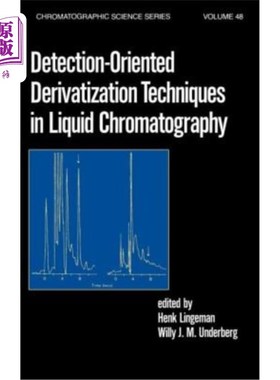 海外直订Detection-Oriented Derivatization Techniques in Liquid Chromatography 面向检测的液相色谱衍生技术