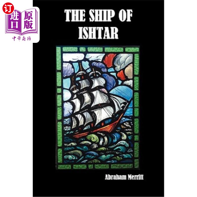 海外直订The Ship of Ishtar 伊斯塔之船