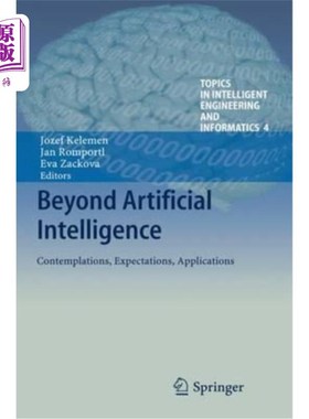 海外直订Beyond Artificial Intelligence: Contemplations, Expectations, Applications 超越人工智能：思考、期望、应用