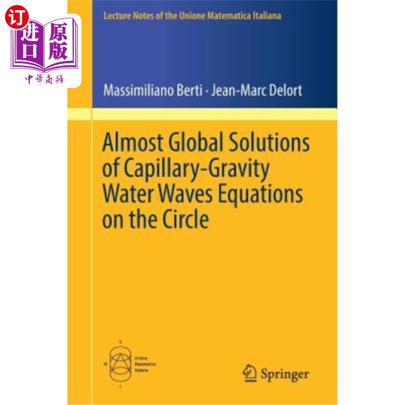 海外直订Almost Global Solutions of Capillary-Gravity Water Waves Equations on the Circle 圆上毛细重力水波方程的几乎