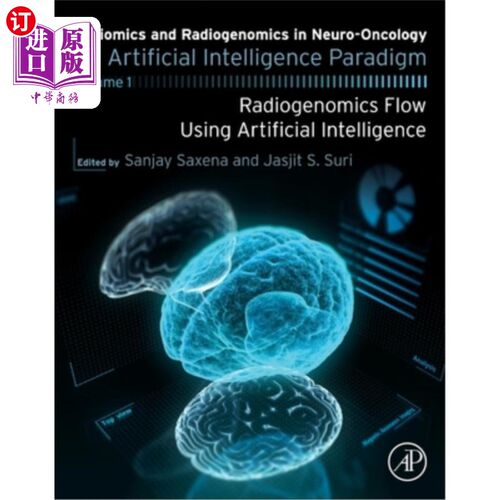 海外直订医药图书Radiomics and Radiogenomics in Neuro-Oncology: An Artificial Intelligence Paradi 神经肿瘤学中的放射