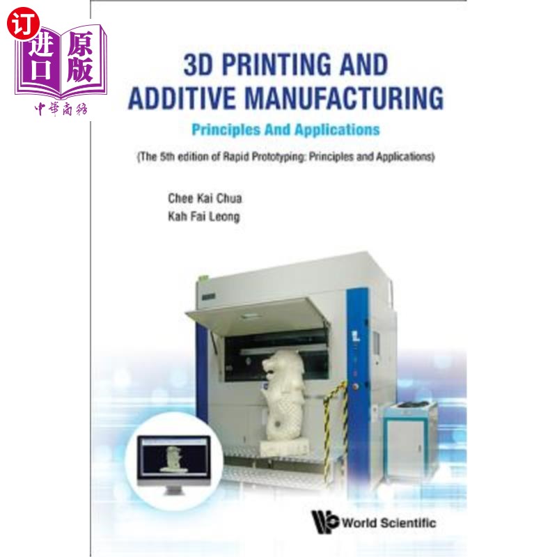 海外直订3D Printing and Additive Manufacturing: Principles and Applications - Fifth Edit 3D打印和附加制造：原理和应