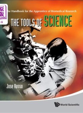 海外直订Tools of Science, The: The Handbook for the Apprentice of Biomedical Research 科学工具：生物医学研究学徒手册