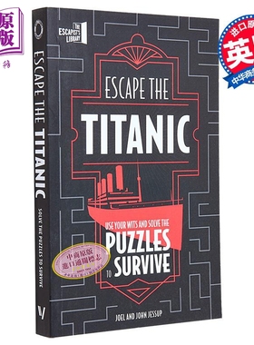 逃离泰坦尼克号 运用你的智慧解决谜题以求生存 Escape The Titanic 英文原版 JOEL JESSUP 生活休闲【中商原版】