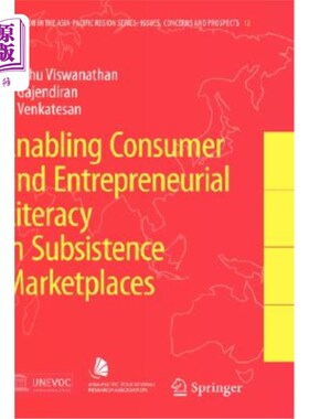 海外直订Enabling Consumer and Entrepreneurial Literacy in Subsistence Marketplaces 在生存市场中培养消费者和企业家素养