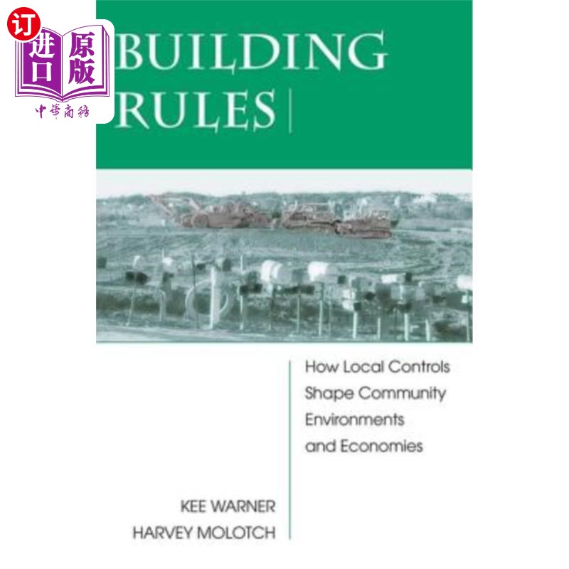 海外直订Building Rules: How Local Controls Shape Community Environments and Economies 建筑规则:地方控制如何塑造社区