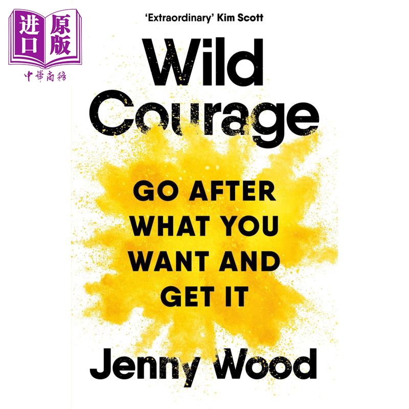 野性勇气 Wild Courage Go After What You Want and Get It 英文原版 Jenny Wood 励志故事【中商原版】